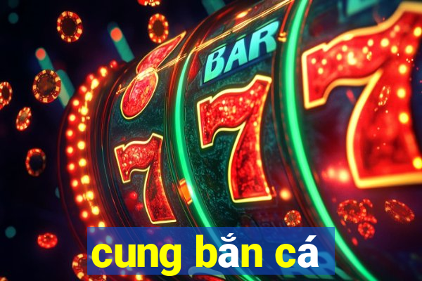 cung bắn cá