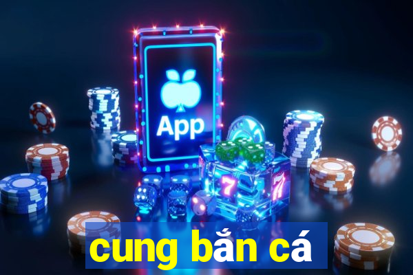 cung bắn cá