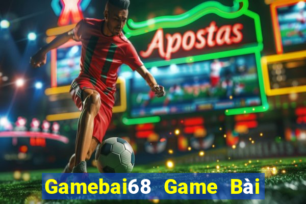 Gamebai68 Game Bài Hot Nhất Hiện Nay