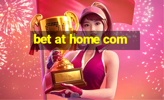 bet at home com