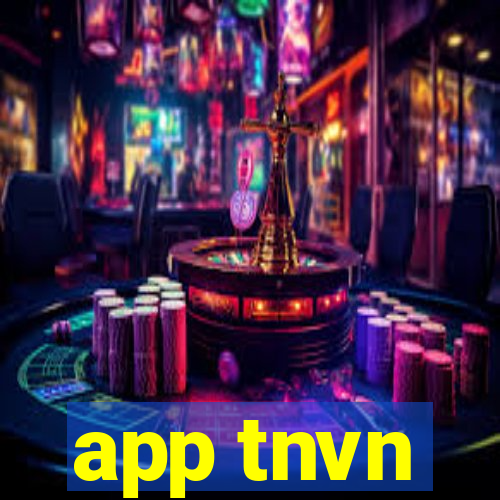 app tnvn