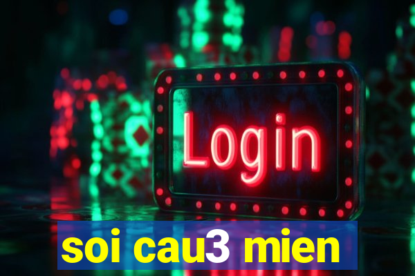 soi cau3 mien