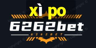 xì po