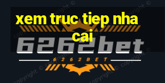 xem truc tiep nha cai