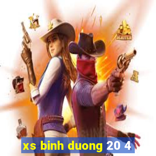 xs binh duong 20 4