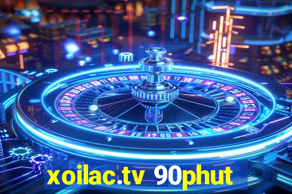 xoilac.tv 90phut