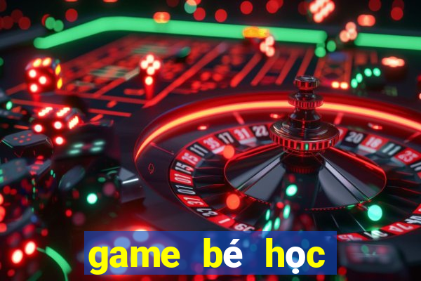 game bé học tiếng anh