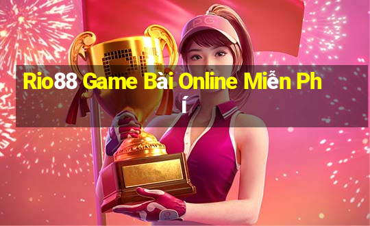 Rio88 Game Bài Online Miễn Phí