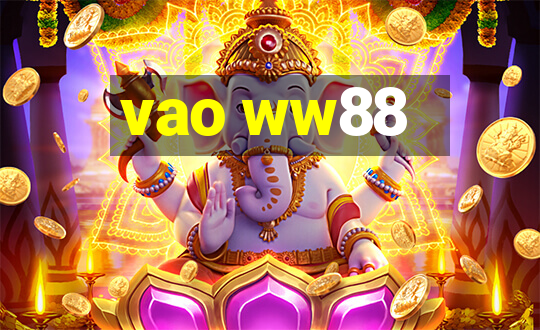 vao ww88