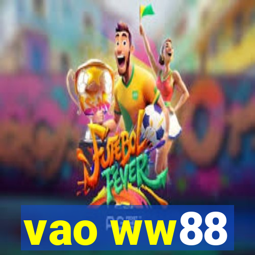 vao ww88