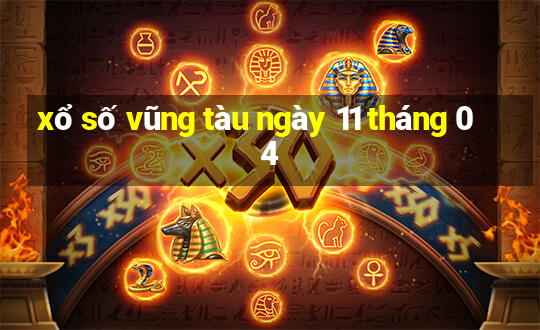 xổ số vũng tàu ngày 11 tháng 04