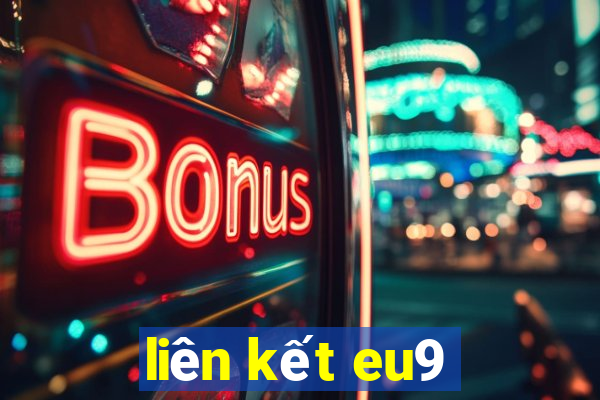 liên kết eu9