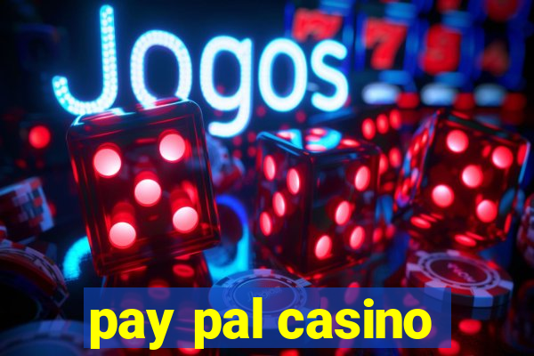 pay pal casino