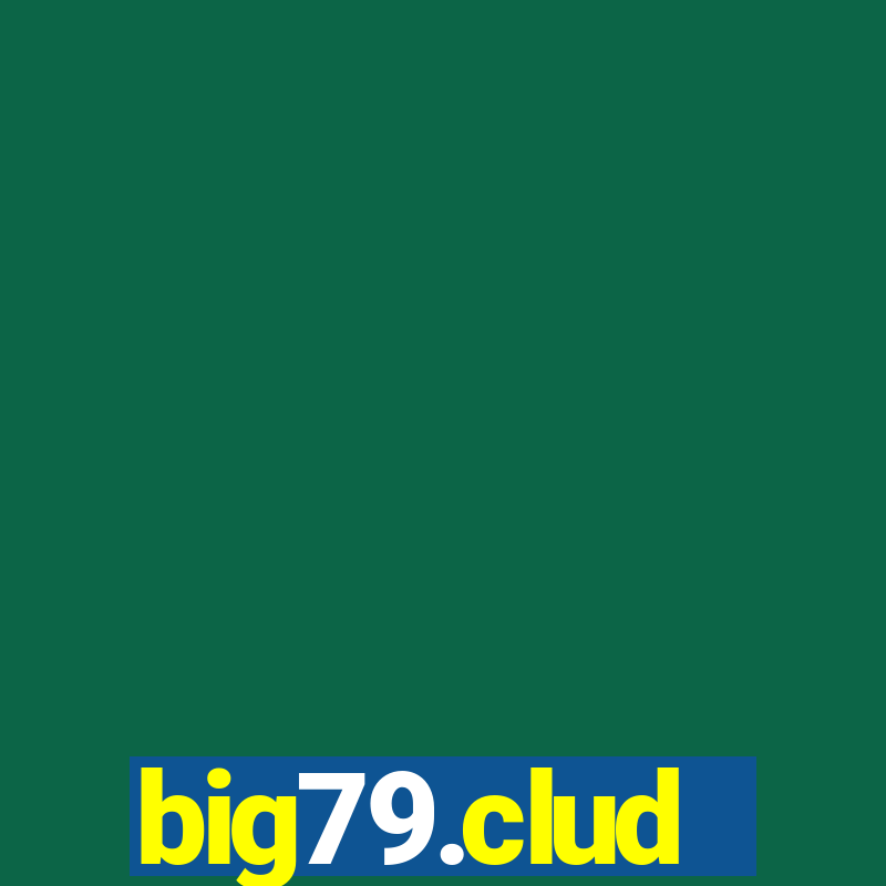 big79.clud