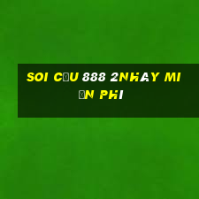 soi cầu 888 2nháy miễn phí