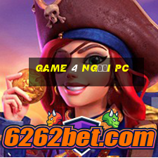 game 4 người pc