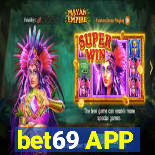 bet69 APP