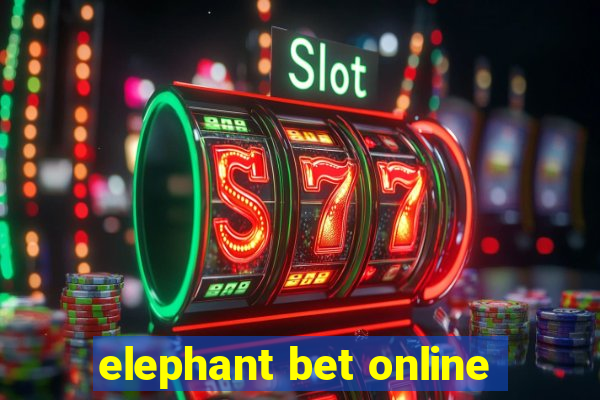 elephant bet online