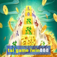 tai game iwin888