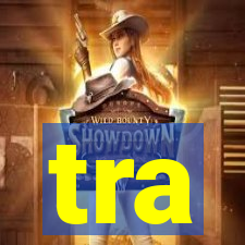 tra