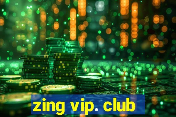 zing vip. club