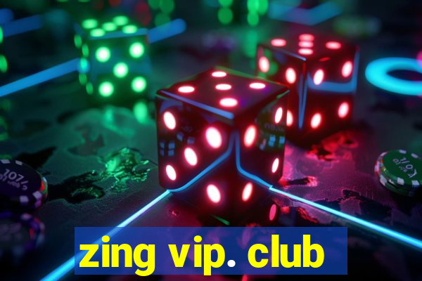 zing vip. club