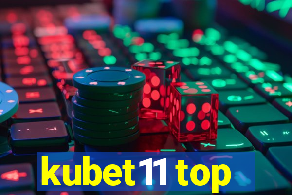 kubet11 top