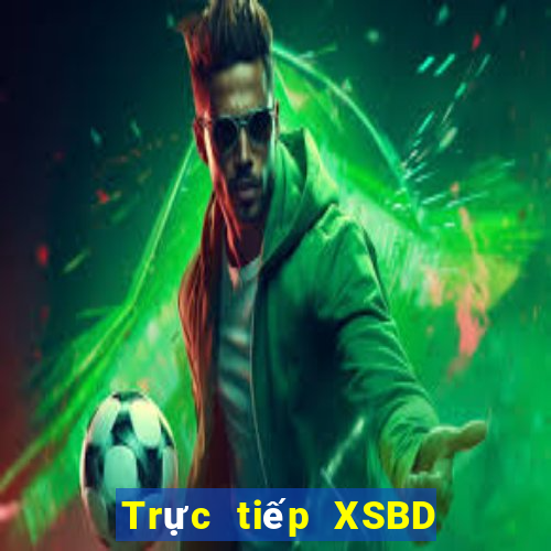 Trực tiếp XSBD Thứ 2