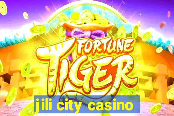 jili city casino