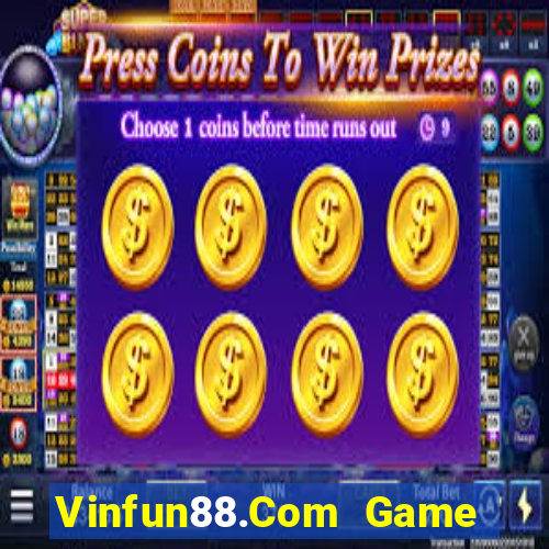 Vinfun88.Com Game Bài Trực Tuyến