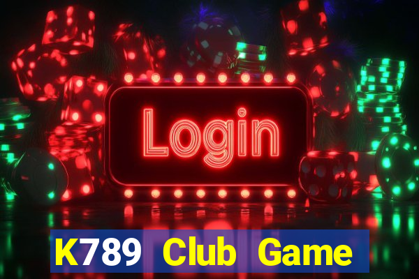 K789 Club Game Bài Vip Club Đổi Thưởng