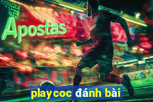 playcoc đánh bài