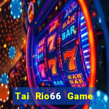 Tai Rio66 Game Bài Royal