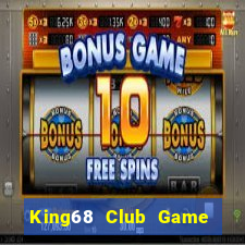 King68 Club Game Bài Online Miễn Phí