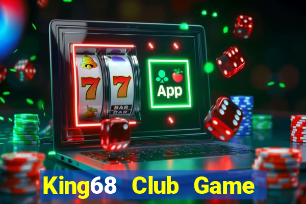 King68 Club Game Bài Online Miễn Phí