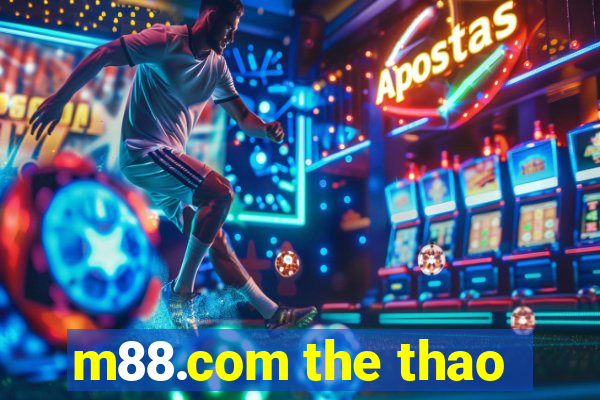 m88.com the thao