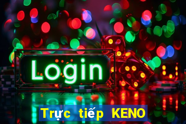 Trực tiếp KENO ngày 15