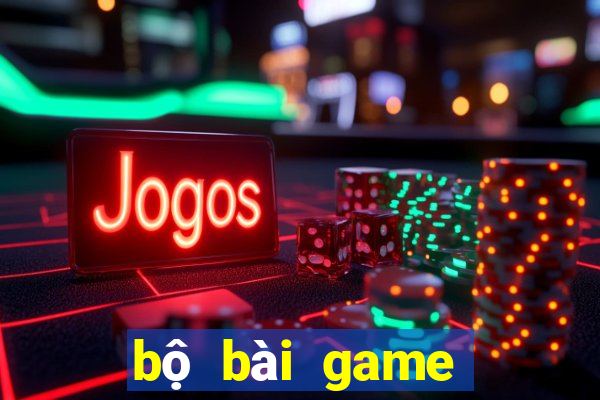 bộ bài game dạo đầu