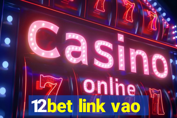 12bet link vao