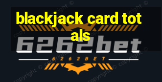 blackjack card totals