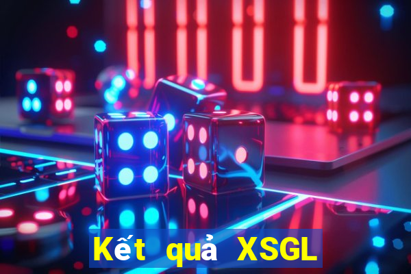 Kết quả XSGL Thứ 3