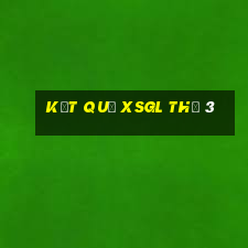 Kết quả XSGL Thứ 3