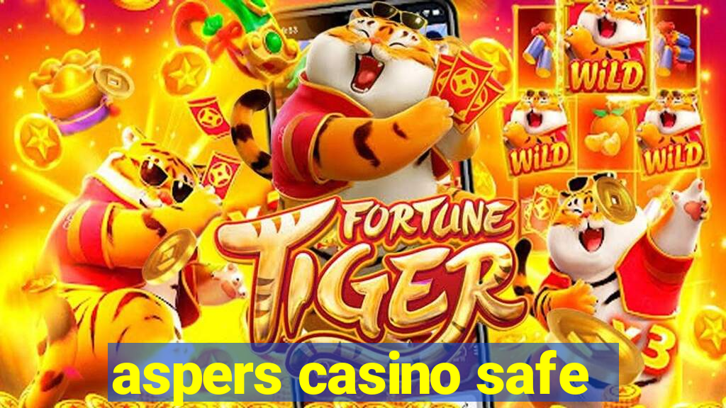 aspers casino safe