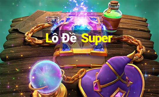 Lô Đề Super