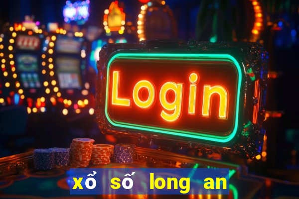 xổ số long an xổ số vĩnh long