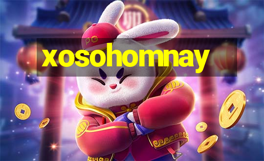 xosohomnay