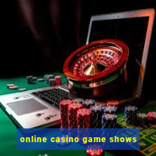 online casino game shows