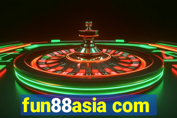 fun88asia com