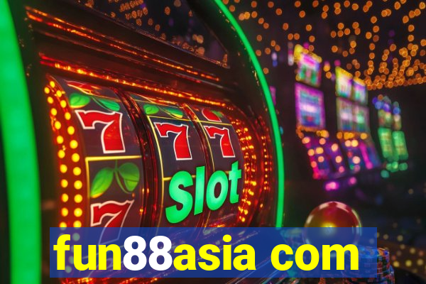 fun88asia com