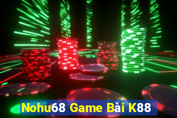 Nohu68 Game Bài K88